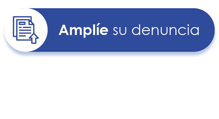 Amplíe su denuncia